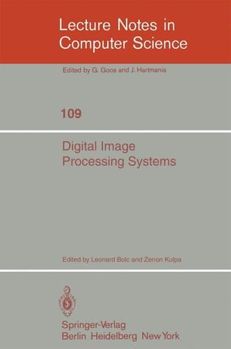 Digital Image Processing Systems: Proceedings (Lecture Notes in Computer Science, 109)