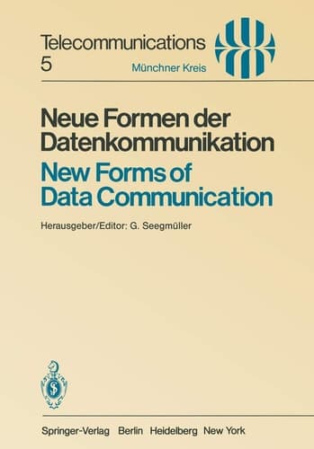 Neue Formen der Datenkommunikation / New Forms of Data Communication Vorträge des am 1./2. Juli 1980 in München abgehaltenen Symposiums / Proceedings of a Symposium Held in Munich July 1/2, 1980