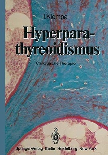Hyperparathyreoidismus Chirurgische Therapie