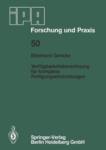 Verfügbarkeitsberechnung für komplexe Fertigungseinrichtungen