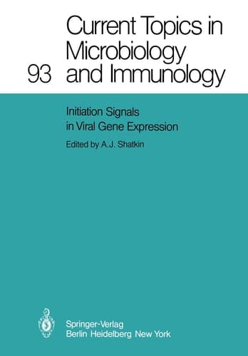 Initiation Signals in Viral Gene Expression (Current Topics in Microbiology and Immunology)