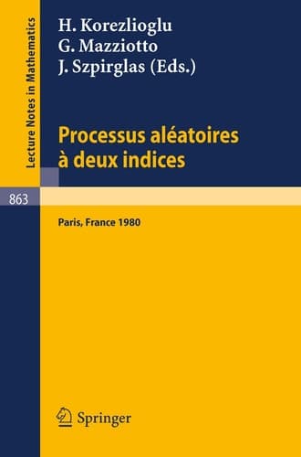 Processus Aleatoires a Deux Indices Colloque E.N.S.T. - C.N.E.T., Paris 1980