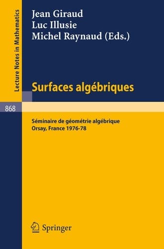 Surfaces Algebriques Seminaire de Geometrie Algebrique d'Orsay 1976-78