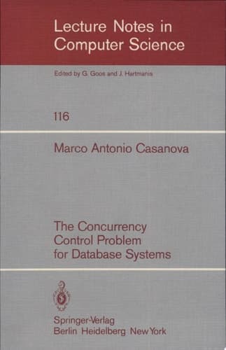 The Concurrency Control Problem for Database Systems