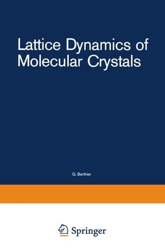 Lattice Dynamics of Molecular Crystals (Lecture Notes in Chemistry, 26)
