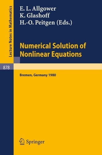 Numerical Solution of Nonlinear Equations: Proceedings, Bremen, 1980 (Lecture Notes in Mathematics, Vol. 878) (English and German Edition)