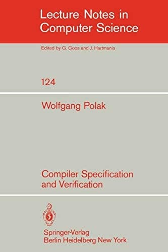 Compiler Specification and Verification (Lecture Notes in Computer Science, 124)