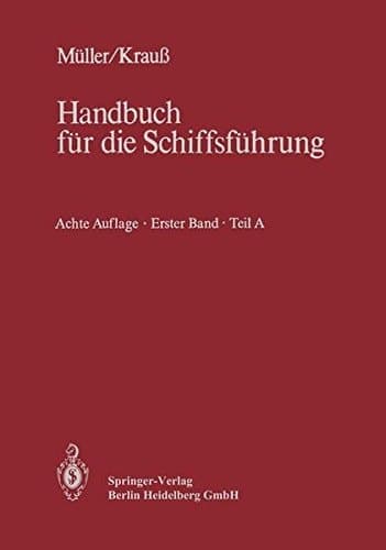 Navigation Teil A Richtlinien für den Schiffsdienst, Gestalt der Erde, Seekarten und nautische Bücher, terrestrische Navigation, Wetterkunde