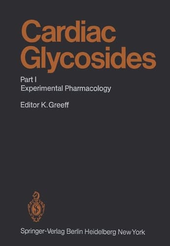 Cardiac Glycosides Part I: Experimental Pharmacology
