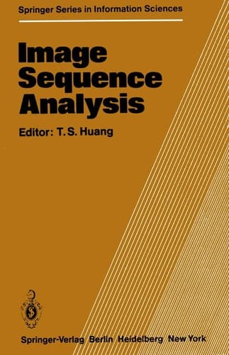 Image Sequence Analysis (Springer Series in Information Sciences)