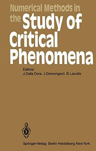 Numerical Methods in the Study of Critical Phenomena: Proceedings of a Colloquium, Carry-le-Rouet, France, June 2–4, 1980 (Springer Series in Synergetics)