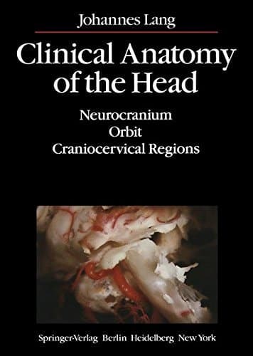 Clinical Anatomy of the Head Neurocranium · Orbit · Craniocervical Regions