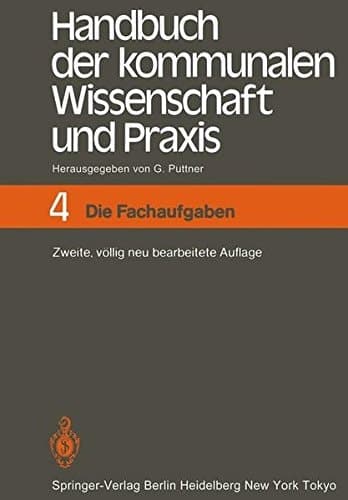 Handbuch der kommunalen Wissenschaft und Praxis Band 4 Die Fachaufgaben