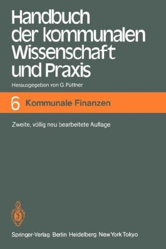 Handbuch der kommunalen Wissenschaft und Praxis Band 6 Kommunale Finanzen