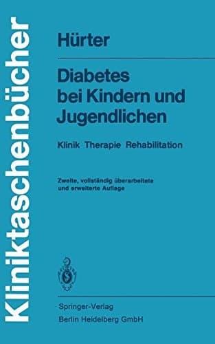 Diabetes bei Kindern und Jugendlichen Klinik ; Therapie ; Rehabilitation