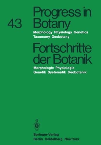 Progress in Botany/Fortschritte der Botanik Morphology · Physiology · Genetics Taxonomy · Geobotany / Morphologie · Physiologie · Genetik Systematik · Geobotanik