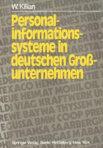 Personalinformationssysteme in deutschen Großunternehmen Ausbaustand und Rechtsprobleme