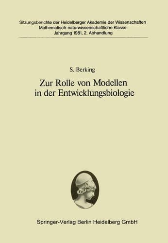 Zur Rolle von Modellen in der Entwicklungsbiologie Vorgelegt in der Sitzung vom 27. Juni 1981 von Franz Duspiva