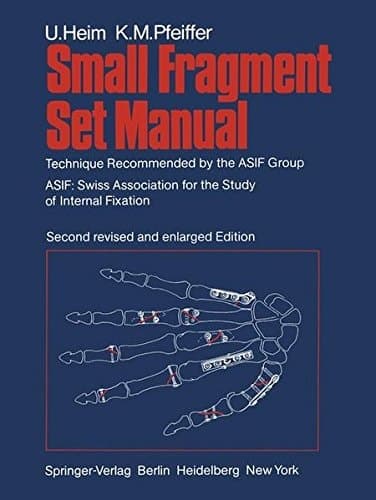 Small Fragment Set Manual Technique Recommended by the ASIF Group