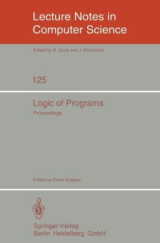 Logic of Programs Workshop, ETH Zürich, May-July 1979