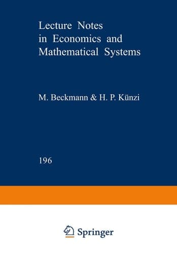 Information Structures in Economics: Studies in the Theory of Markets with Imperfect Information (Lecture Notes in Economics and Mathematical Systems, 196)