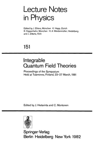 Integrable Quantum Field Theories Proceedings of the Symposium Held at Tvärminne, Finland, March 23–27, 1981