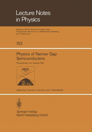 Physics of Narrow Gap Semiconductors Proceedings of the 4th International Conference on Physics of Narrow Gap Semiconductors Held at Linz, Austria, September 14–17, 1981