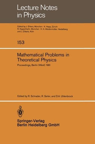 Mathematical Problems in Theoretical Physics Proceedings of the VIth International Conference on Mathematical Physics, Berlin (West), August 11–20, 1981