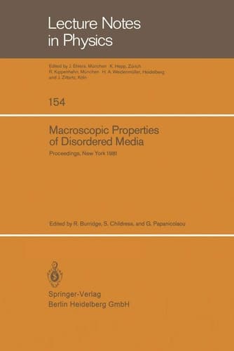 Macroscopic Properties of Disordered Media Proceedings of a Conference Held at the Courant Institute, June 1–3, 1981