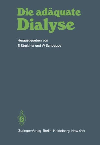 Die adäquate Dialyse Dialyse-Ärzte-Workshop Bernried 1981