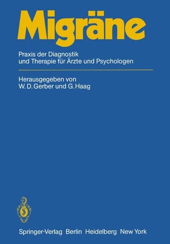 Migräne Praxis der Diagnostik und Therapie für Ärzte und Psychologen