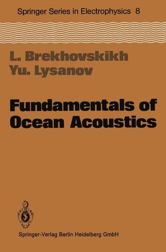 Fundamentals of Ocean Acoustics (Springer Series in Electronics and Photonics)