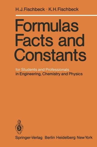 Formulas, Facts, and Constants: for Students and Professionals in Engineering, Chemistry and Physics