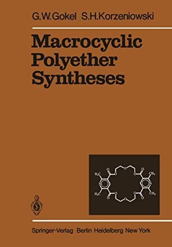 Macrocyclic Polyether Syntheses (Reactivity and Structure: Concepts in Organic Chemistry)