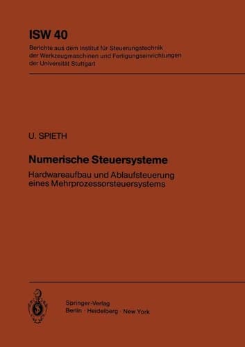 Numerische Steuersysteme Hardwareaufbau und Ablaufsteuerung eines Mehrprozessorsteuersystems
