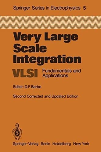 Very Large Scale Integration (VLSI): Fundamentals and Applications (Springer Series in Electronics and Photonics)