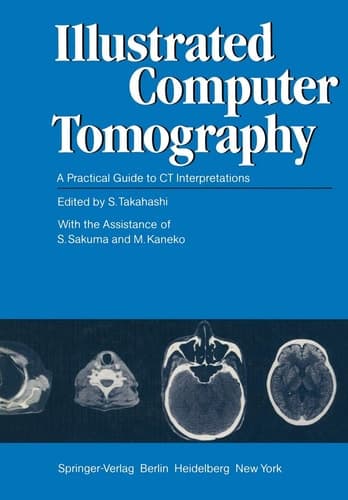 Illustrated Computer Tomography A Practical Guide to CT Interpretations