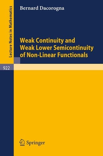 Weak Continuity and Weak Lower Semicontinuity of Non-Linear Functionals (Lecture Notes in Mathematics, 922)