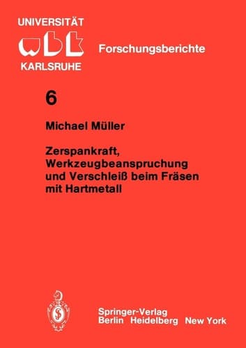 Zerspankraft, Werkzeugbeanspruchung und Verschleiß beim Fräsen mit Hartmetall
