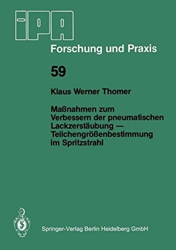 Maßnahmen zum Verbessern der pneumatischen Lackzerstäubung — Teilchengrößenbestimmung im Spritzstrahl
