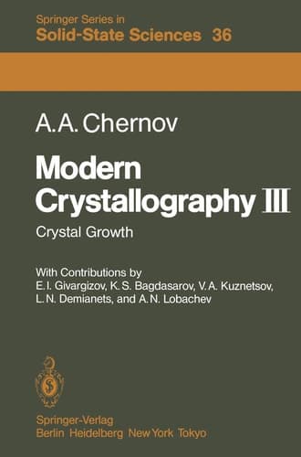 Modern Crystallography III Crystal Growth