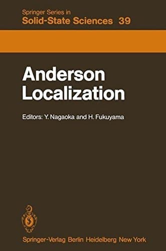 Anderson Localization Proceedings of the Fourth Taniguchi International Symposium, Sanda-shi, Japan, November 3–8, 1981