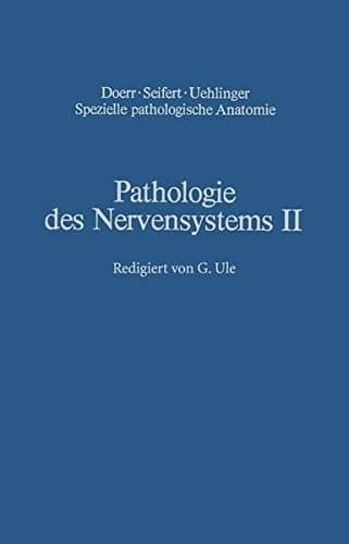 Pathologie des Nervensystems II Entwicklungsstörungen Chemische und physikalische Krankheitsursachen