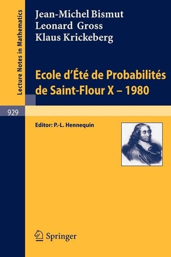 Ecole d'Ete de Probabilites de Saint-Flour X, 1980 (Lecture Notes in Mathematics, 929) (French and English Edition)