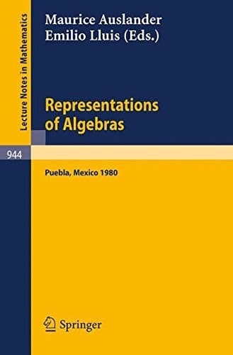 Representations of Algebras Workshop Notes of the Third International Conference on Representations of Algebras, Held in Puebla, Mexico, August 4-8, 1980