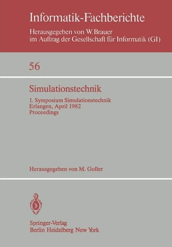 Simulationstechnik 1. Symposium Simulationstechnik Erlangen, 26. – 28. April 1982 Proceedings