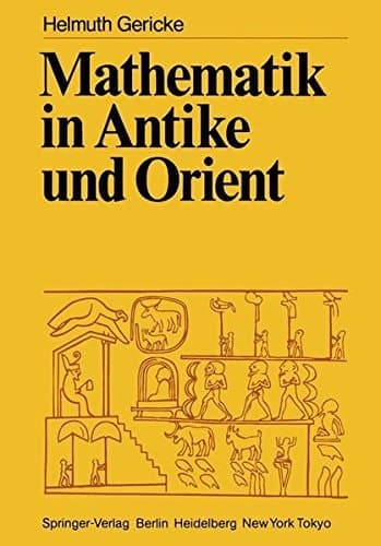 Mathematik in Antike und Orient (German Edition)
