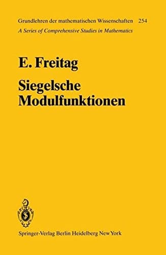 Siegelsche Modulfunktionen (Grundlehren der mathematischen Wissenschaften) (German Edition)