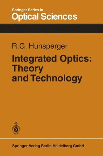 Integrated optics: Theory and technology (Springer series in optical sciences)