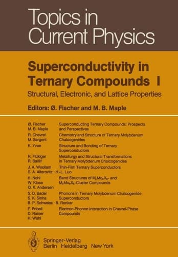 Superconductivity in Ternary Compounds I Structural, Electronic, and Lattice Properties